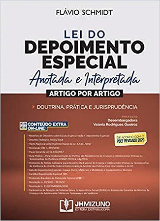 Livro Lei do Depoimento Especial Anotada e Interpretada - Schmidt - Jh Mizuno