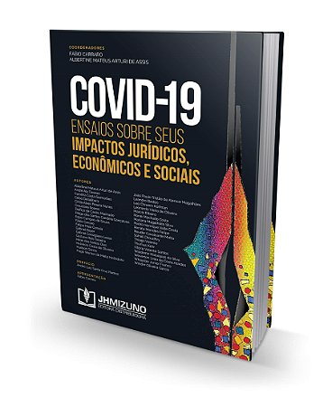 Livro Covid-19 Ensaios sobre Seus Impactos Juridicos, Economicos e Sociais - Assis