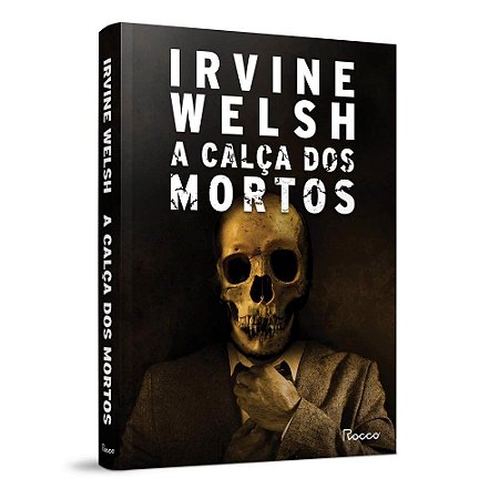 Livro Calca dos Mortos, A - Welsh