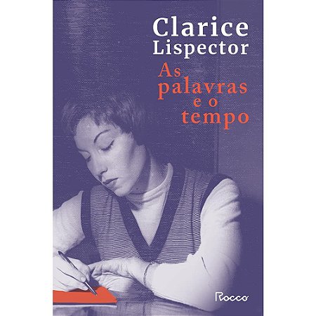 Livro Palavras e o Tempo, as - Lispector