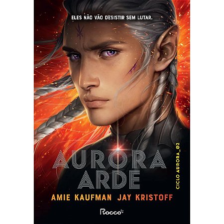 Livro Aurora Arde - Kaufman/kristoff