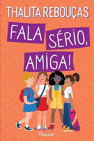 Livro Fala Serio, Amiga! - Reboucas