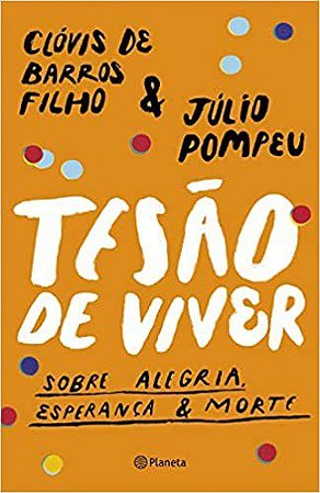 Livro Tesao de Viver - Barros Filho/pompeu