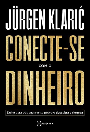 Livro Conecte-se com o Dinheiro - Klaric - Academia