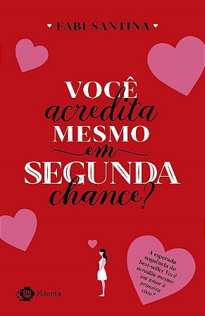 Livro Voce Acredita Mesmo em Segunda Chance - Santina