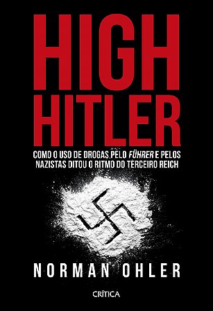 Livro High Hitler - Ohler - Critica