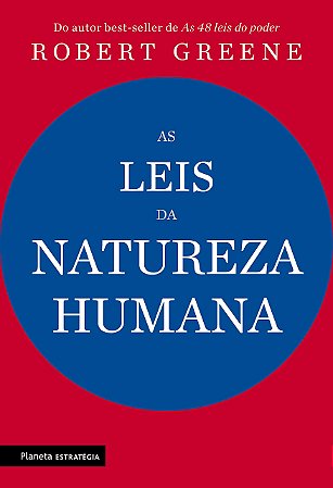 Livro Leis da Natureza Humana - Greene - Planeta