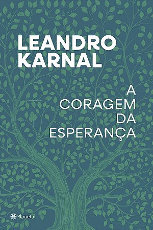 Livro Coragem da Esperanca, A - Karnal