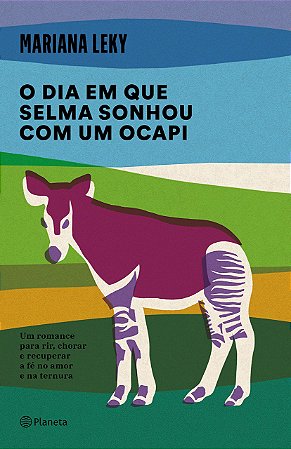 Livro Dia em Que Selma Sonhou com Um Ocapi, O - Leky