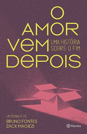 Livro Amor Vem Depois - Fontes - Planeta