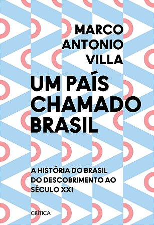 Livro Um País Chamado Brasil  Villa