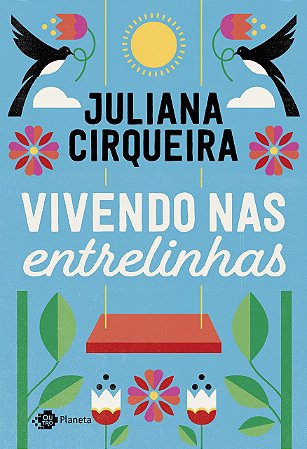 Livro Vivendo Nas Entrelinhas - Ciqueira
