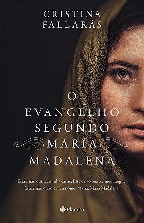 Livro Evangelho Segundo Maria Madalena, O: Esta e Nao Outra e Minha Carne. Este E - Fallaras