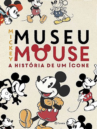 Livro Museu Mickey Mouse: a Historia de Um Icone - Disney