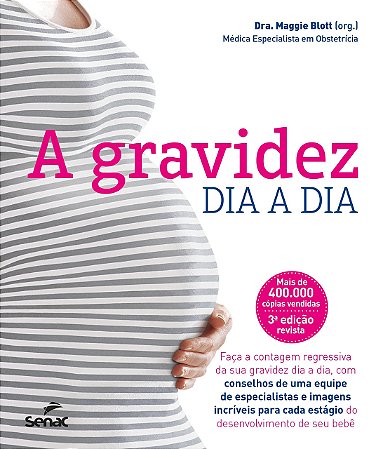 Livro Gravidez Dia a Dia, A - Maggie Blott