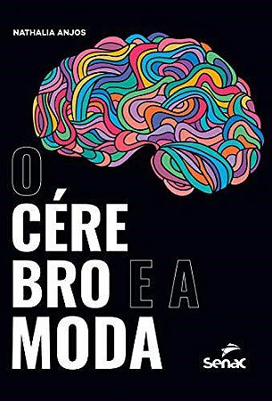 Livro Cerebro e a Moda, O - Anjos