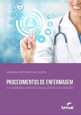 Livro Procedimentos de Enfermagem - Ottenio da Costa - Senac
