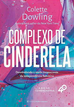 Livro Complexo de Cinderela (4. Ed.) - Dowling