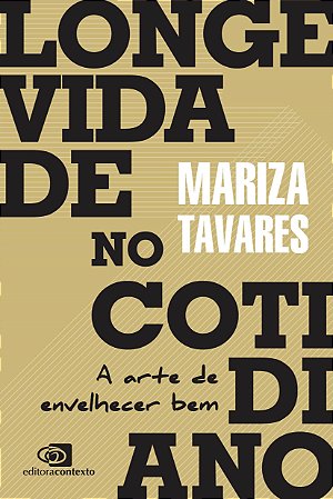 Livro Longevidade No Cotidiano - Tavares