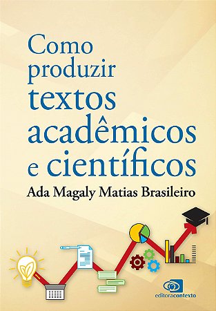 Livro Como Produzir Textos Acadêmicos e Científicos - Brasileiro - Contexto