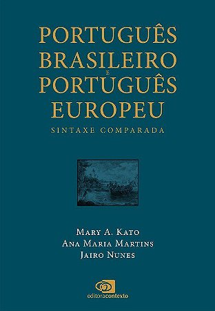 Livro Português Brasileiro e Português Europeu Sintaxe Comparada