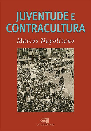 Livro Juventude e Contracultura - Napolitano