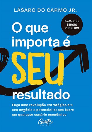 Livro OQue Importa é Seu Resultado  Carmo Jr