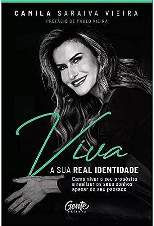 Livro Viva a Sua Real Identidade - Vieira - Gente