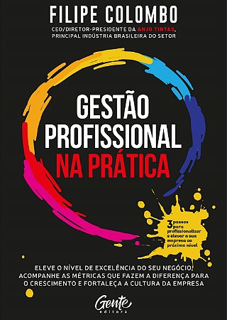 Livro Gestão Profissional Na Prática - Colombo