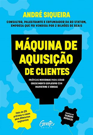 Livro Maquina de Aquisicao de Clientes - Andre Siqueira