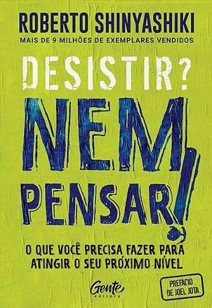 Livro Desistir  Nem Pensar! - Shinyashiki