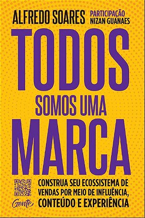 Livro Todos Somos uma Marca - Soares - Gente