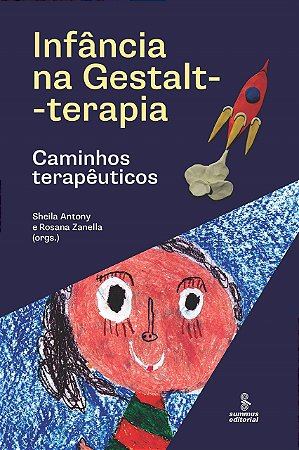 Livro Infancia Na Gestalt-terapia - Antony