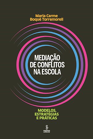 Livro Mediacao de Conflitos Na Escola - Torremorell