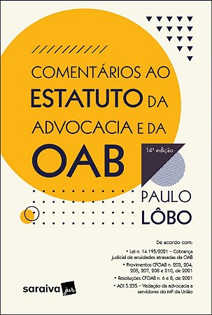 Livro Comentários ao Estatuto da Advocacia e da Oab - Lobo - Saraiva
