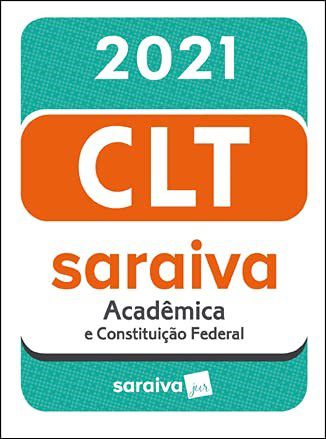 Livro Clt Academica Saraiva Mini - 21 Edicao 2021 - Editora Saraiva