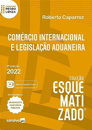 Livro Comercio Internacional e Legislacao Aduaneira Esquematizado - Caparroz