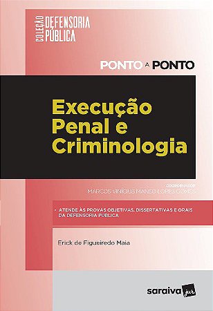 Livro Execucao Penal e Criminologia: Defensoria Publica - Ponto a Ponto - Maia