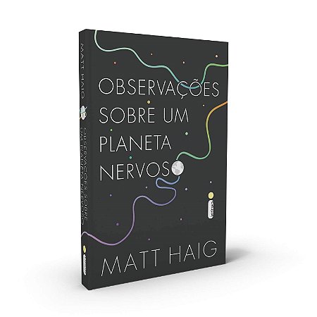 Livro Observações Sobre Um Planeta Nervoso - Haig - Intrínseca