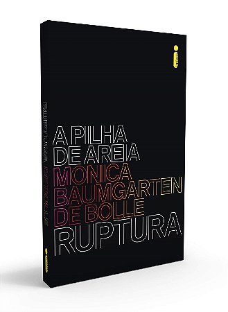 Livro Ruptura - a Pilha de Areia - Vol. 01 - Monica de Bolle