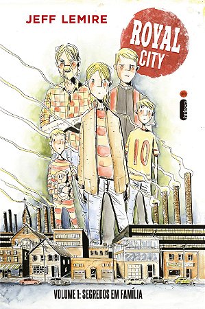 Livro Royal City - Segredos em Familia - Vol. 01 - Jeff Lemire