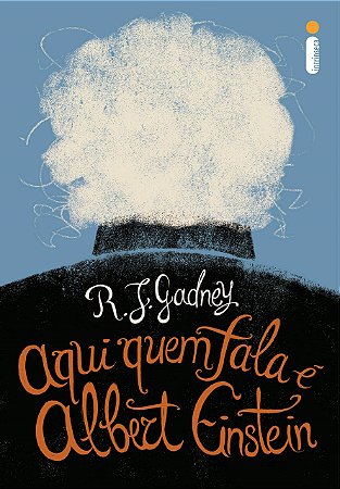 Livro Aqui Quem Fala e Albert Einstein - R. J. Gadney