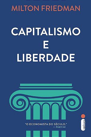 Livro Capitalismo e Liberdade - Friedman - Intrínseca