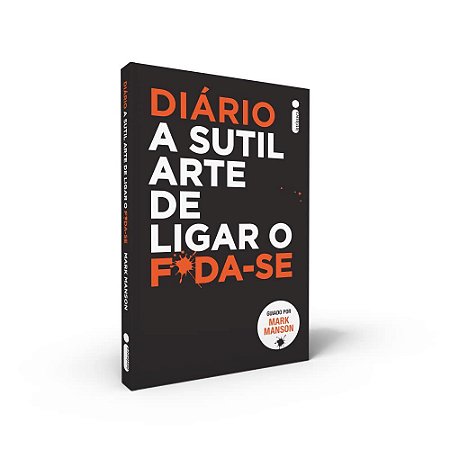 Livro Diario a Sutil Arte de Ligar o F*da-se - Manson