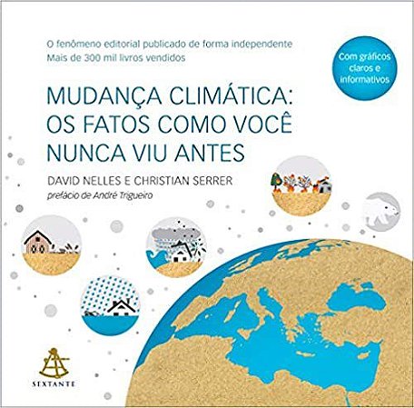 Livro Mudança Climática: os Fatos Como Você Nunca Viu  - Serrer - Sextante
