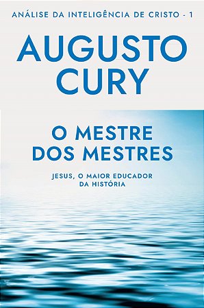 Livro Mestre dos Mestres - Cury - Sextante
