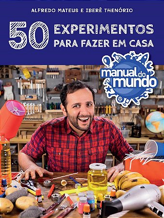 Livro Manual do Mundo: 50 Xxperimentos para Fazer em Casa