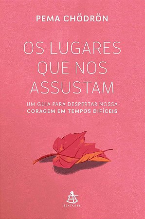 Livro Lugares Que Nos Assustam, os - Chodron