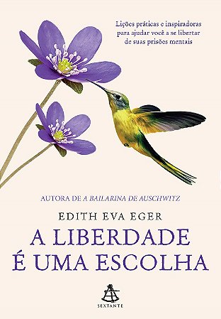 Livro A Liberdade é Uma Escolha
