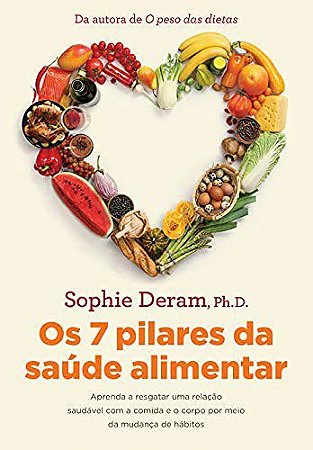 Livro Os 7 Pilares da Saúde Alimentar - Deram